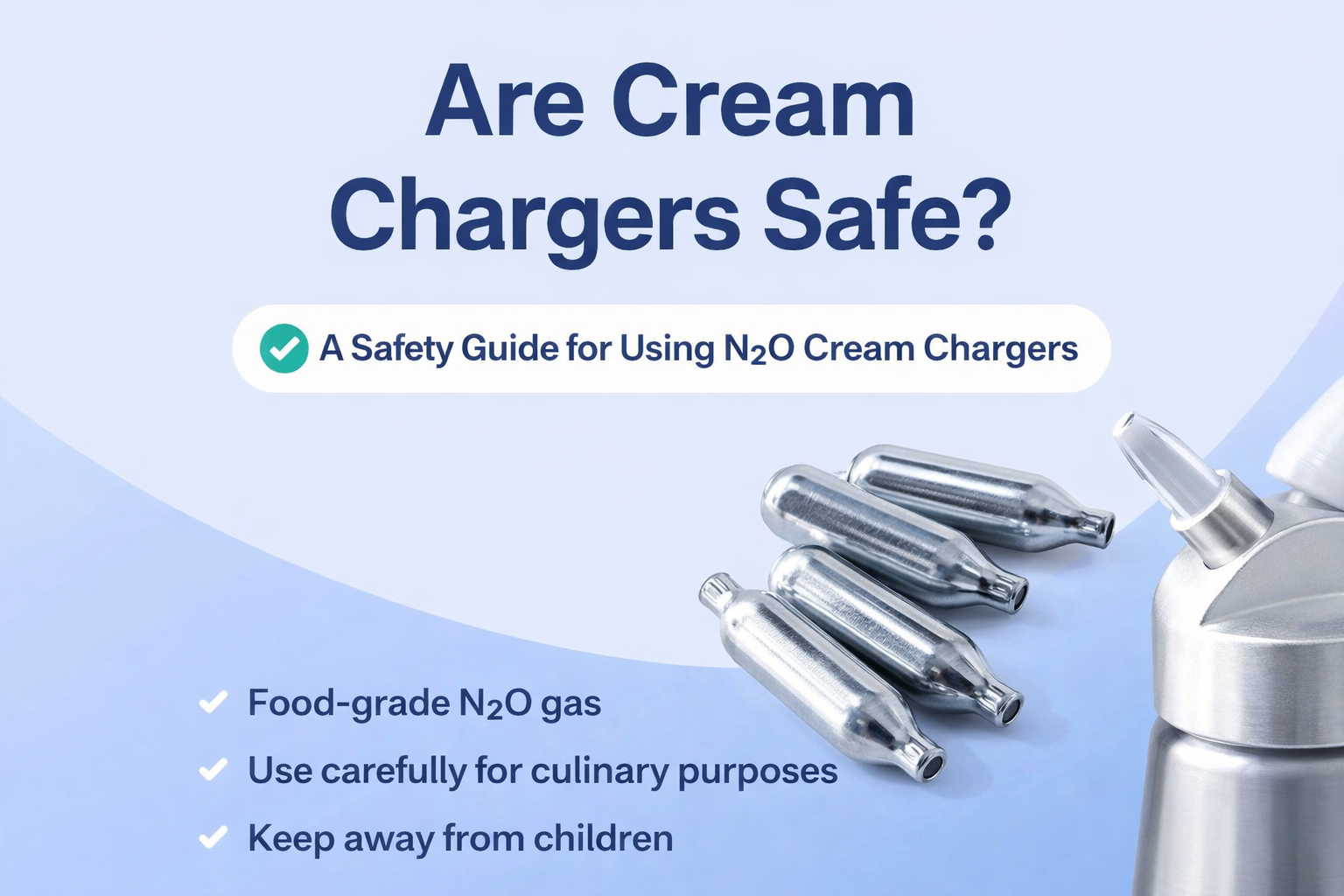 Are Cream Chargers Safe